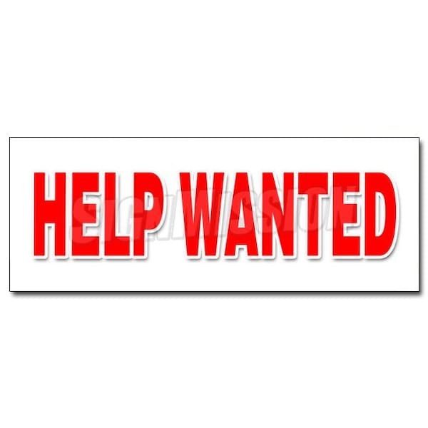 Signmission HELP WANTED DECAL sticker now hiring interview application job position, D-24 Help Wanted D-24 Help Wanted - main